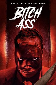 Bitch Ass (2022)